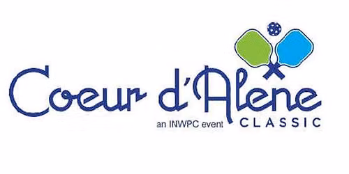 2026 Coeur d'Alene Classic Presented by Selkirk — Inland Northwest Pickleball Club