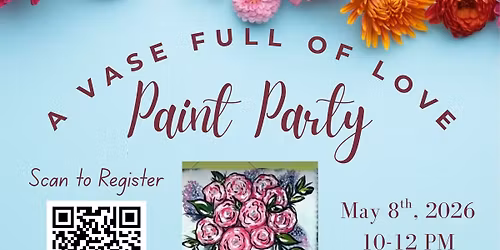 A Vase Full of Love Paint Party