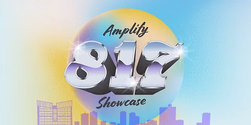 Amplify 817 Showcase