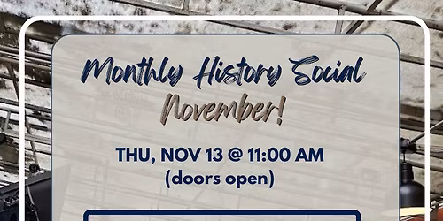 Milwaukee History Club:  Monthly History Social - November!