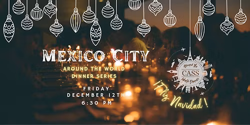 Around the World Dinner: Feliz Navidad from Mexico City!