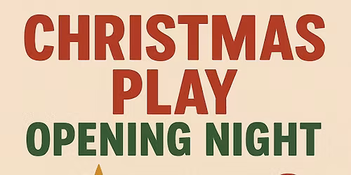 Christmas Play opening night