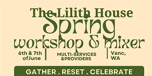 The Lilith House Spring Mixer