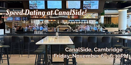 Speed Dating at CanalSide! Ages 27-37, 1 Drink Included