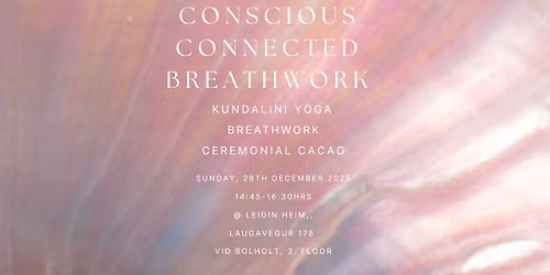 CONSCIOUS CONNECTED BREATHWORK