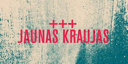 Jaunas Kraujas #7