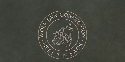 Wolf Den Connection: Meet the Pack