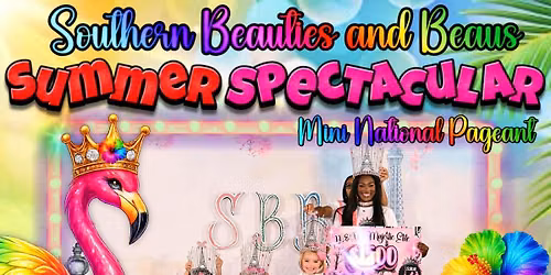 Southern Beauties & Beaus Summer Spectacular Mini National