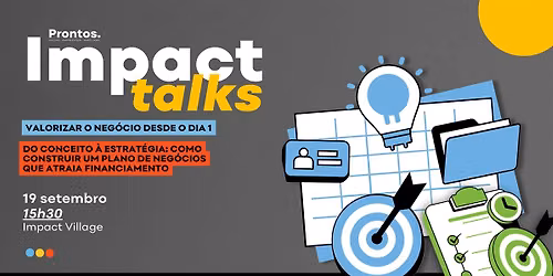 Impact Talks | Valorizar o negócio desde o dia 1