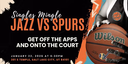 Singles Mingle - Jazz vs. Spurs Game