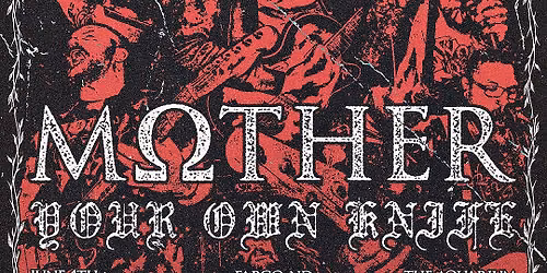 M\u03a9THER \/ YOUR OWN KNIFE tour kick off show!