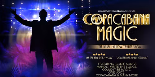 Copacabana Magic - A Tribute to Barry Manilow