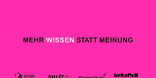 Mehr Wissen statt Meinung