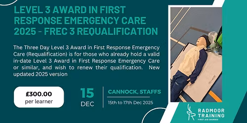 Level 3 Award in First Response Emergency Care (RQF) 2025 FREC 3 Requalification