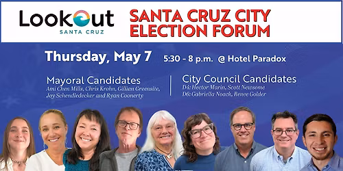 Lookout's Santa Cruz City Election Forum: Mayor and City Council
