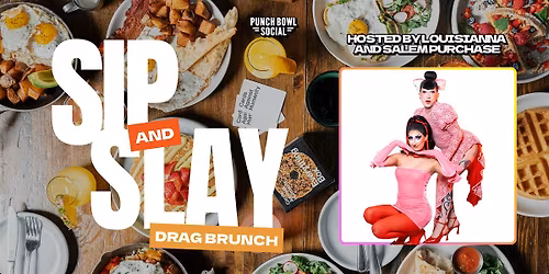 Austin, TX Congress - Sip & Slay Drag Brunch @ Punch Bowl Social