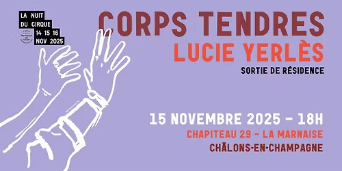 SORTIE DE R\u00c9SIDENCE | LUCIE YERL\u00c8S - CORPS TENDRES
