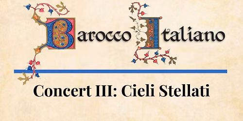 KC Baroque - Cieli Stellati (Summer Series Concert III)