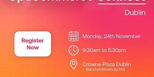 OptiCommerce Connect: Dublin