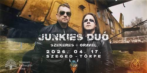  Junkies du\u00f3 - Szekeres + Gravel \/ T\u00f6rpe