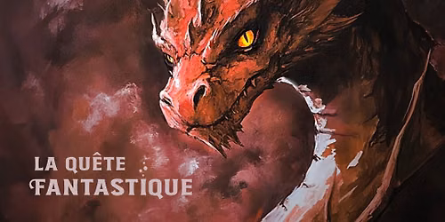 Le myst\u00e8re des Dragons - La Qu\u00eate Fantastique - Nantes - Dimanche 23 ao\u00fbt 2026