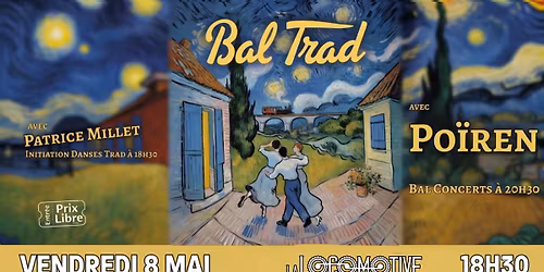 BAL TRAD \u00e0 La LOCOMOTIVE - avec Po\u00efren et Patrice MILLET