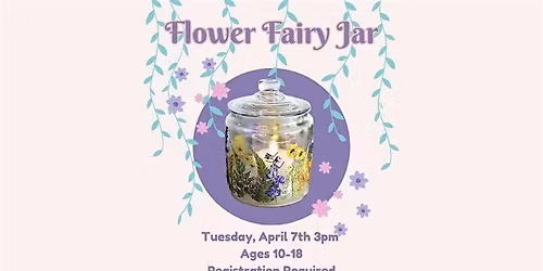 Flower Fairy Jars - Ages 10-18