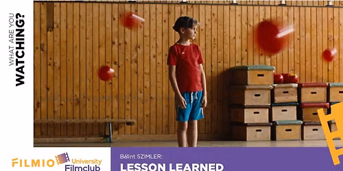 Filmio University Film Club: Lesson Learned (Fekete Pont)