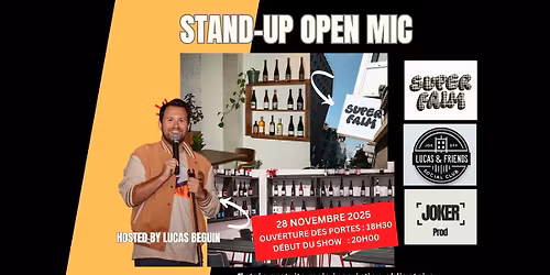 SUPER FAIM STAND-UP NIGHT (OPEN-MIC) - D\u00e9but du show \u00e0 20h ! 