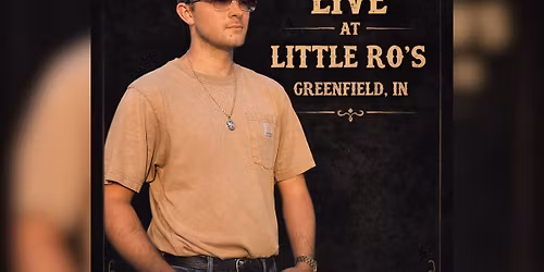Wyatt Massingille LIVE @ Little Ro\u2019s in Greenfield, IN 