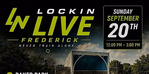 LOCKIN LIVE FREDERICK - Fitness Event & Competition