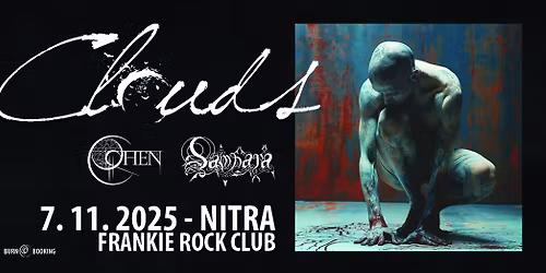 CLOUDS (Ro) - Atmospheric Doom\/Death Metal + OHEN + SAMSARA - NITRA - Frankie Rock Club