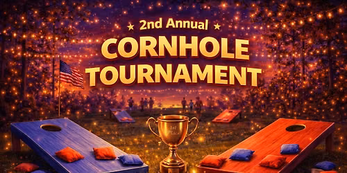 \ud83c\udfc6 2nd Annual Cornhole Tournament