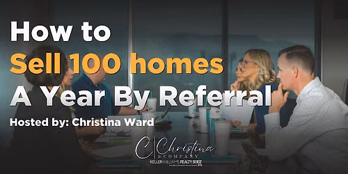 How to Sell 100 Homes by Referral - (Live Realtor Masterclass)