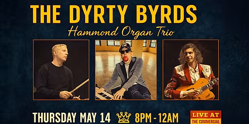 THE DYRTY BYRDS HAMMOND ORGAN TRIO