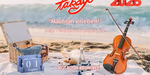 Takayo | T A K A Y O "Hautnah erleben!" beim Picknick am Hainer See