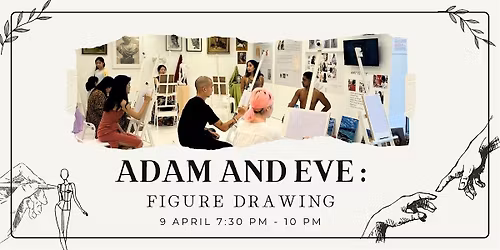 Adam & Eve : Figure Drawing & Painting Art Workshop - VAC Open House
