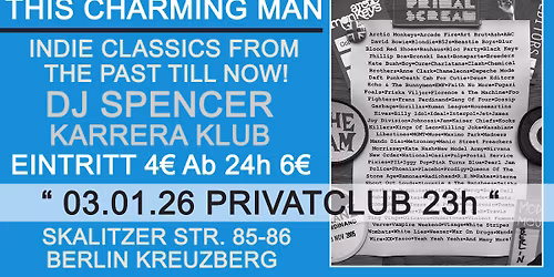This Charming Man - Indie Classics From The Past Till Now mit DJ Spencer (Karrera Klub)