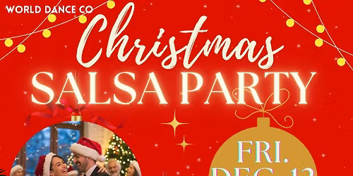 Christmas Salsa Party \ud83c\udf85\ud83c\udf84\ud83c\udf80