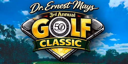 3rd Annual Dr. Ernest Mays Golf Classic