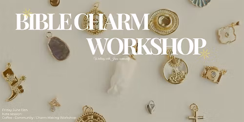 Bible Charm Workshop