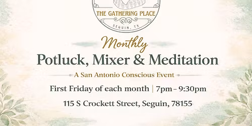 Community Potluck Mixer and Meditation