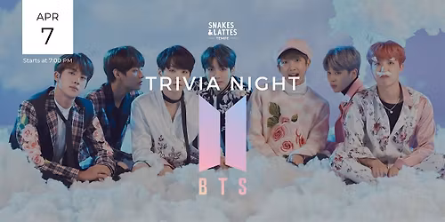 BTS Trivia Night - Snakes & Lattes Tempe