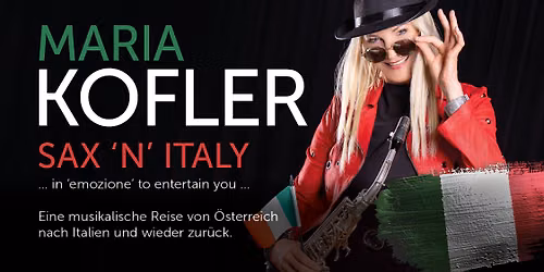 Maria Kofler und SAX \u2018N\u2019 ITALY \u2013 in emozione to entertain you