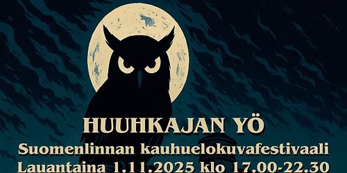 HUUHKAJAN Y\u00d6 \u2013 Suomenlinnan kauhuelokuvafestivaali
