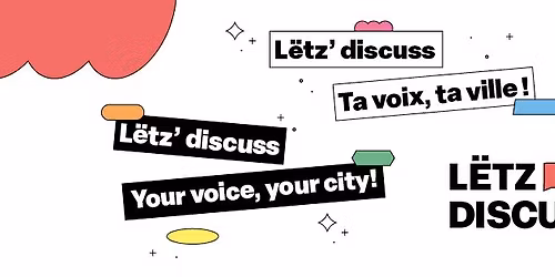 L\u00ebtz' discuss - Ta voix, ta ville !