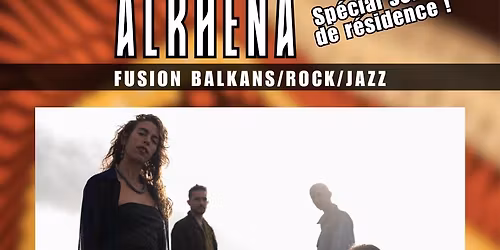 Concert "Alkhena" - sp\u00e9cial sortie de r\u00e9sidence
