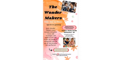 The Wonder Makers (Ages 2-5 with Parent)