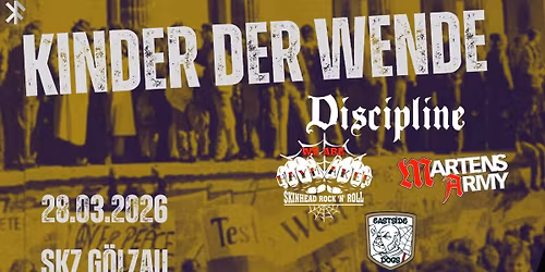 Kinder der Wende 2026| Discipline | Eastside Dogs| Martens Army| Haymaker|Special Guest|