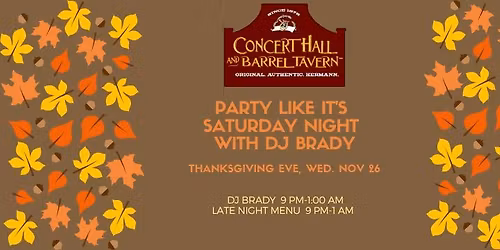 Party Like It's Saturday Night - Thanksgiving Eve